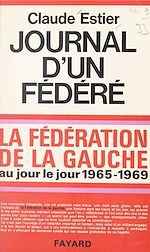 Download this eBook Journal d'un fédéré, 1965-1969