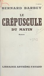 Download this eBook Le crépuscule du matin