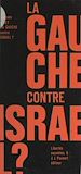 Télécharger le livre :  La gauche contre Israël ?
