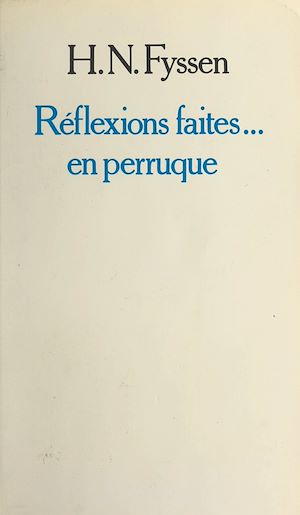 Download the eBook: Réflexions faites... en perruque