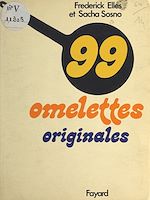 Télécharger le livre :  99 omelettes originales