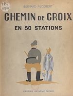 Download this eBook Chemin de croix en 50 stations