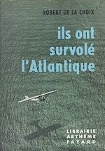 Télécharger le livre :  Ils ont survolé l'Atlantique