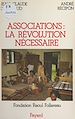 Télécharger le livre :  Associations : la révolution nécessaire