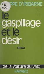 Download this eBook Le gaspillage et le désir