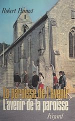Download this eBook L'avenir de la paroisse, la paroisse de l'avenir