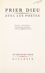 Télécharger le livre :  Prier Dieu avec les poètes