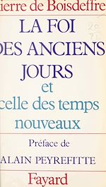 Download this eBook La foi des anciens jours et celle des temps nouveaux