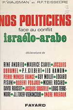 Download this eBook Nos politiciens face au conflit israélo-arabe