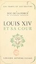 Télécharger le livre :  Louis XIV et sa cour