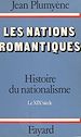 Télécharger le livre :  Histoire du nationalisme (1). Les nations romantiques. Le XIXe siècle