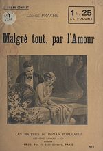 Télécharger le livre :  Malgré tout, par l'amour