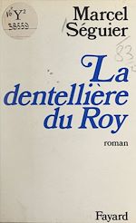 Download this eBook La dentellière du Roy