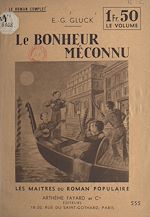 Télécharger le livre :  Le bonheur méconnu