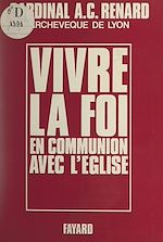 Download this eBook Vivre la foi en communion avec l'Église