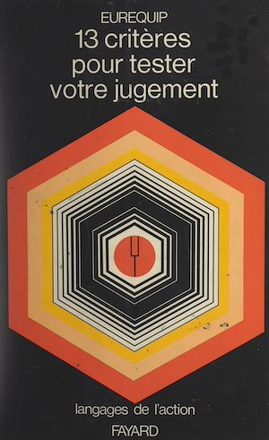 Download the eBook: 13 critères pour tester votre jugement