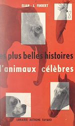 Download this eBook Les plus belles histoires d'animaux célèbres