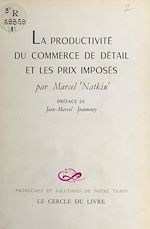 Télécharger le livre :  La productivité du commerce de détail et les prix imposés