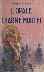Download this eBook L'opale au charme mortel