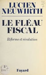 Download this eBook Le fléau fiscal
