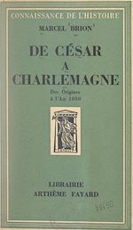 Télécharger le livre :  De César à Charlemagne