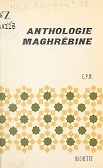 Download this eBook Anthologie maghrébine