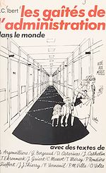 Télécharger le livre :  Les gaîtés de l'administration dans le monde