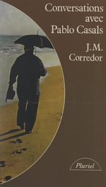 Download this eBook Conversations avec Pablo Casals