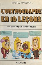 Télécharger le livre :  L'orthographe en 10 leçons