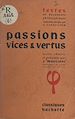 Télécharger le livre :  Passions, vices et vertus