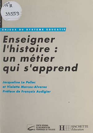 Téléchargez le livre :  Enseigner l'histoire : un métier qui s'apprend