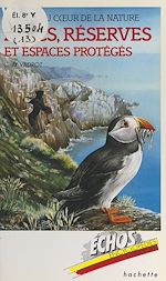 Télécharger le livre :  Voyage au cœur de la nature : parcs, réserves et espaces protégés