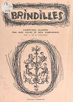 Télécharger le livre :  Brindilles : comptines glanées par nos villes et nos campagnes