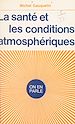 Télécharger le livre :  La santé et les conditions atmosphériques