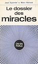 Télécharger le livre :  Le dossier des miracles