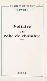 Télécharger le livre :  Voltaire en robe de chambre