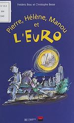 Download this eBook Pierre, Hélène, Manou et l'Euro...