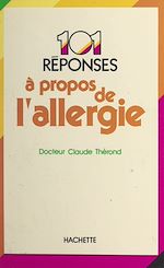 Télécharger le livre :  101 réponses à propos de l'allergie