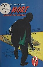 Télécharger le livre :  La mort cherche un homme