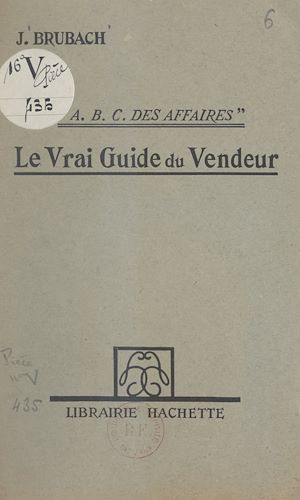 Download the eBook: A.B.C. des affaires, le vrai guide du vendeur