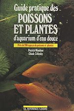 Télécharger le livre :  Guide pratique des poissons et plantes d'aquarium d'eau douce