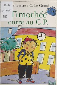 Téléchargez le livre :  Timothée entre au C. P.