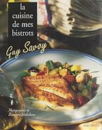 Télécharger le livre :  La cuisine de mes bistrots