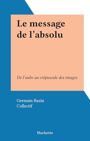 Download the eBook: Le message de l'absolu