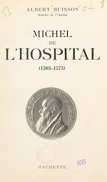 Download this eBook Michel de L'Hospital, 1503-1573