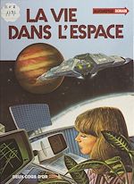 Télécharger le livre :  La vie dans l'espace