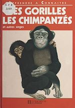 Télécharger le livre :  Les gorilles, les chimpanzés et autres singes