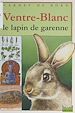 Télécharger le livre :  Ventre-Blanc, le lapin de garenne