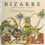 Télécharger le livre :  Plantes étranges