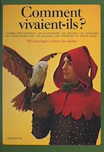 Télécharger le livre :  Comment vivaient-ils ?